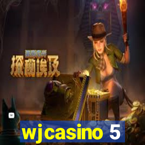 wjcasino 5